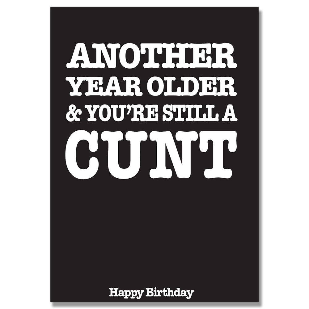 Another Year Older Still A Cunt PACK OF 6 #1 image